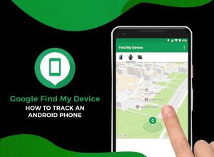Discover This App and Learn How to Track an Android Phone
